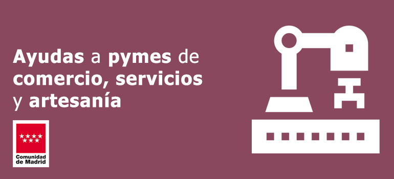 Ayudas a pymes de comercio, servicios y artesanía en Madrid