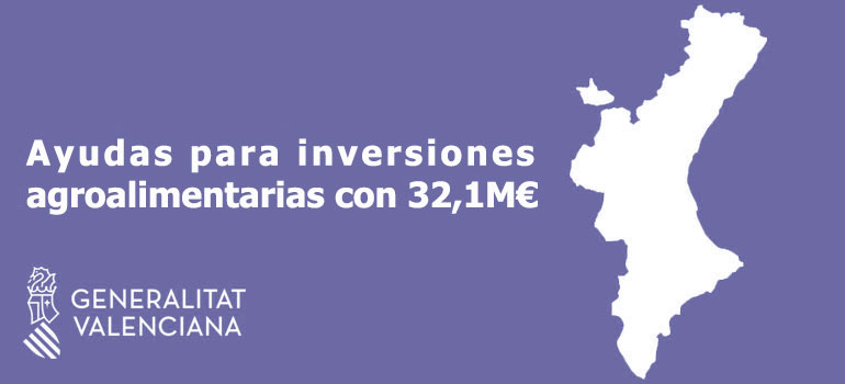 Inversiones Agroalimentarias en la Comunidad Valenciana