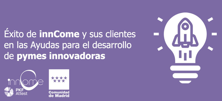 innCome ayudas para pymes innovadoras de la CAM