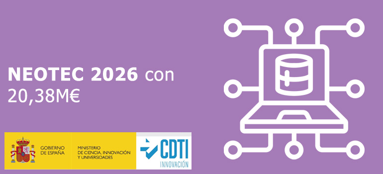 El CDTI publica el Programa NEOTEC 2026 con 20,38 M€