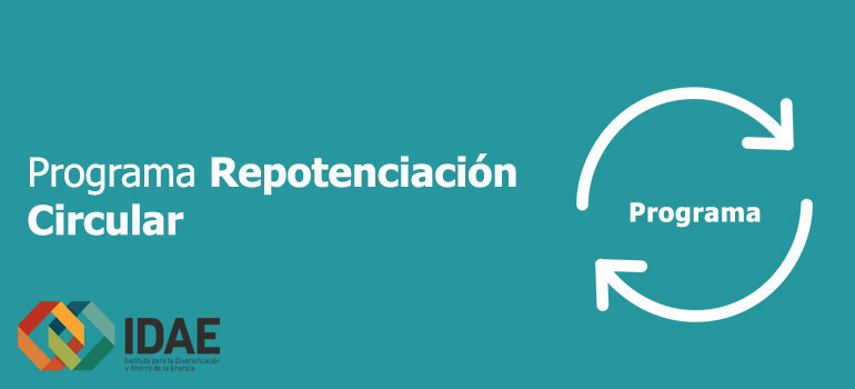 Programa Repotenciación Circular con 292 M€